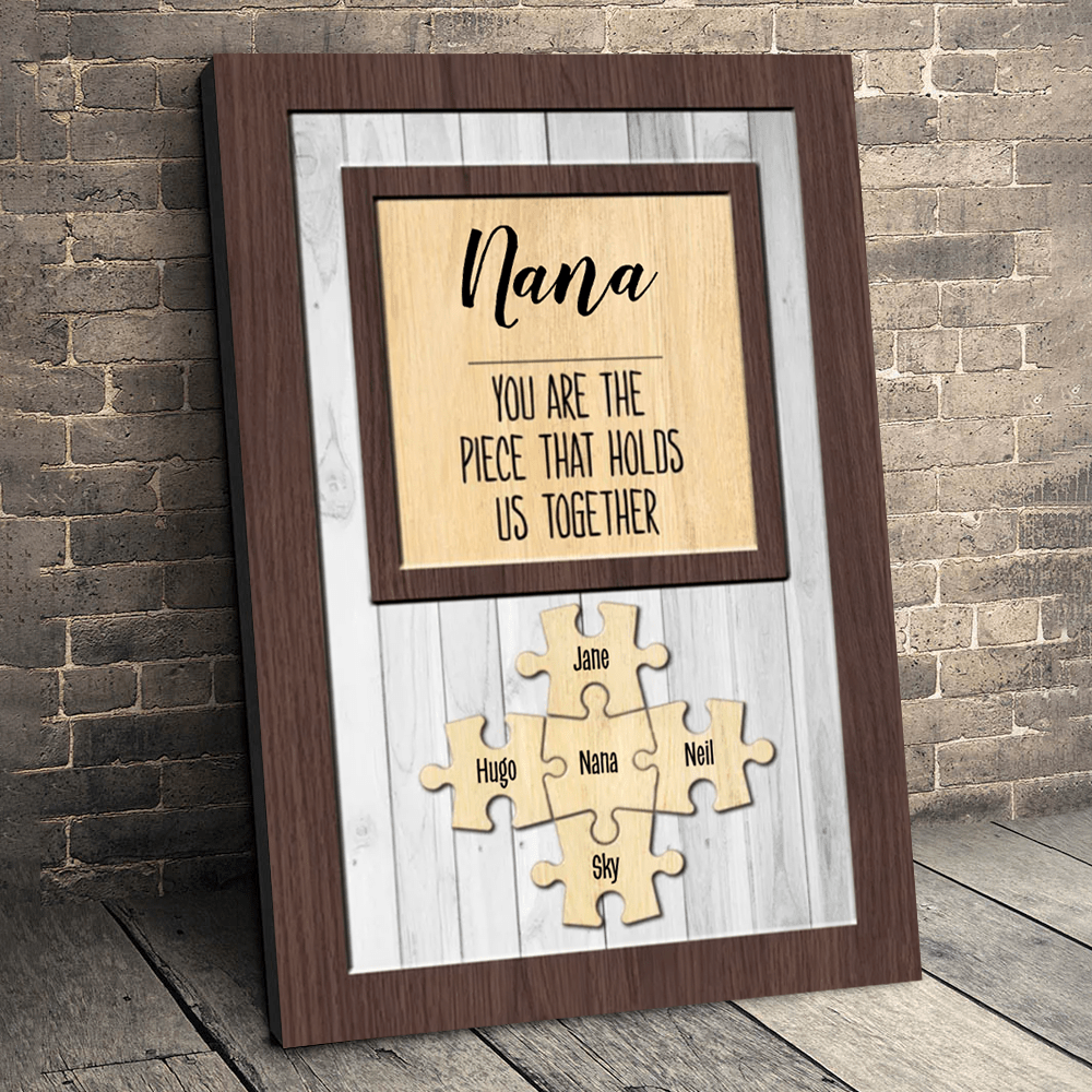 You Are the Piece that Holds Us Together Puzzle Premium Canvas