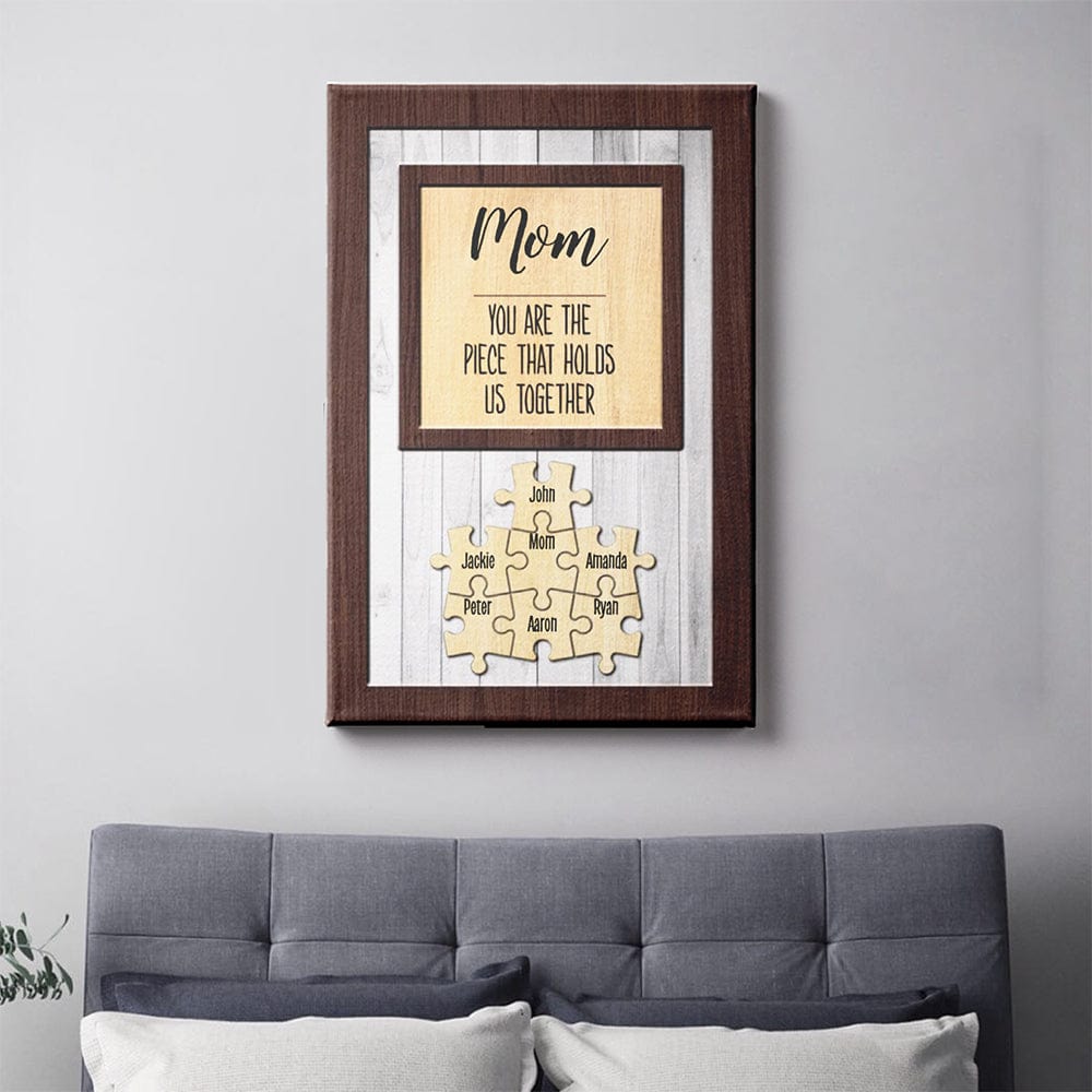 You Are the Piece that Holds Us Together Puzzle Premium Canvas