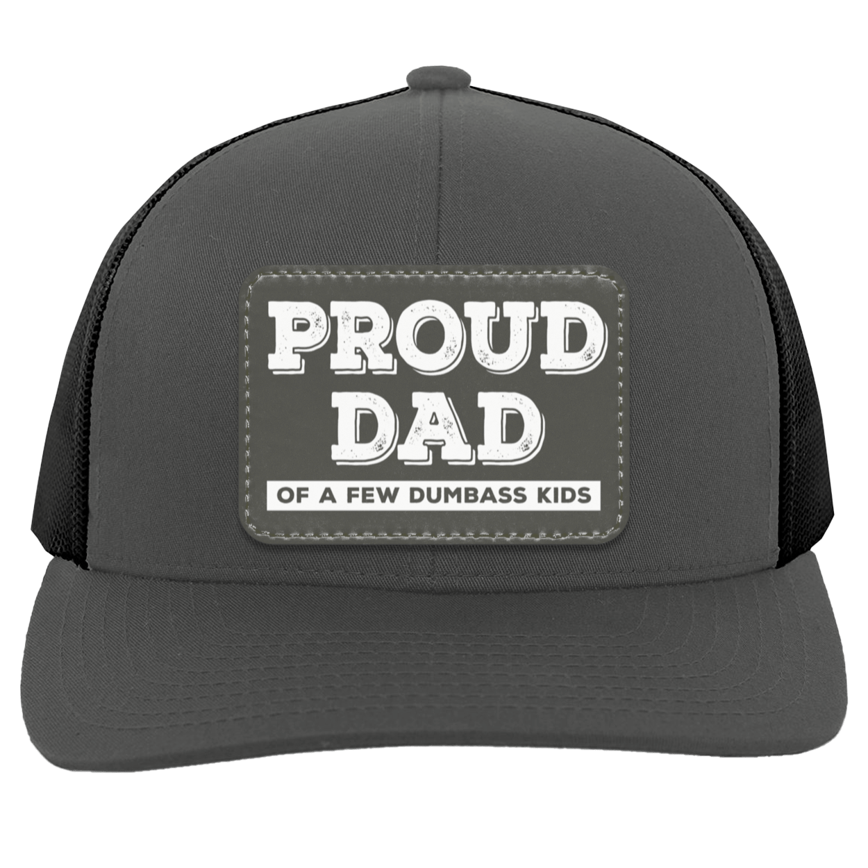 Proud Dad of A Few Dumbass Kids Leather Patch Hat