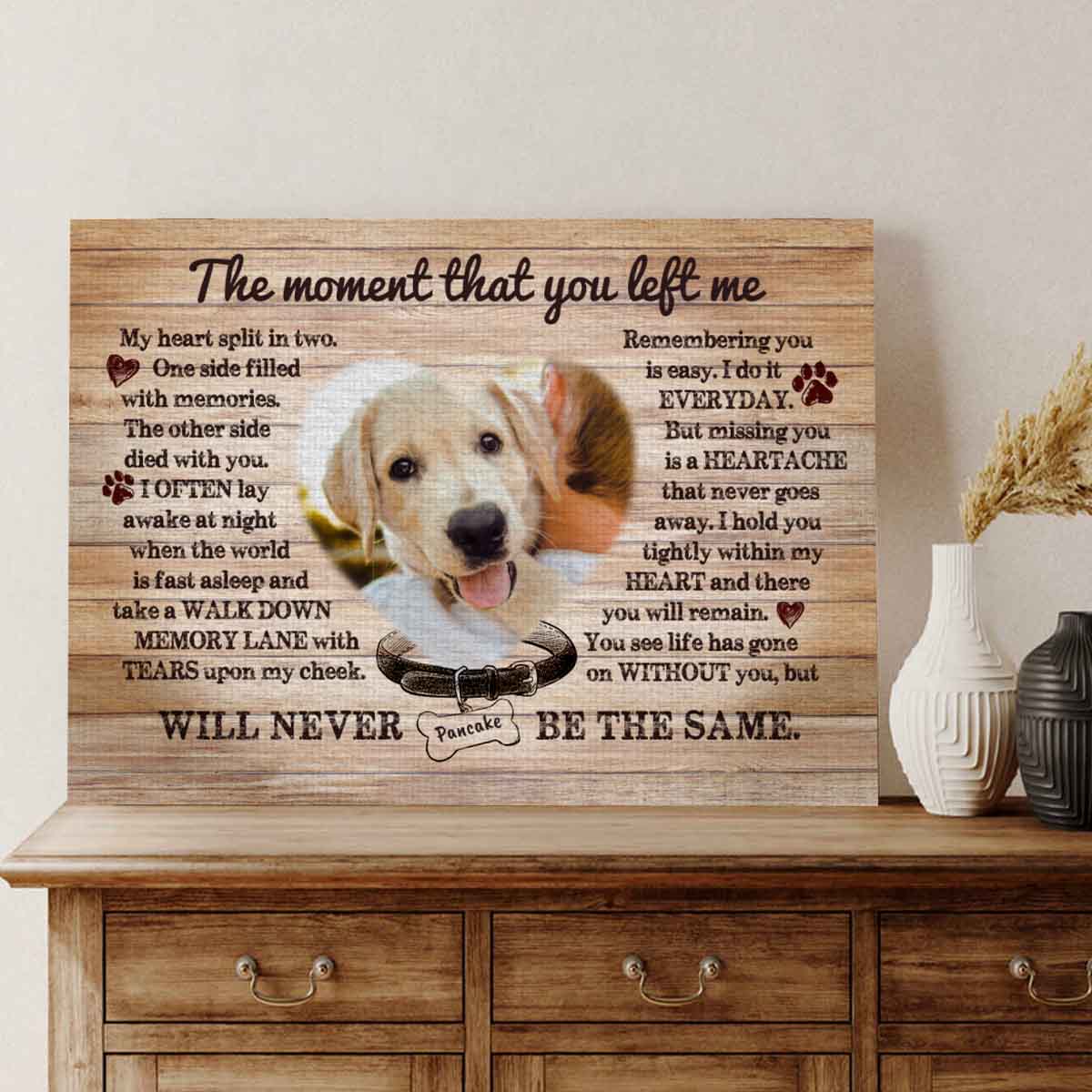 The Moment You Left | Custom Pet Loss Canvas Gift
