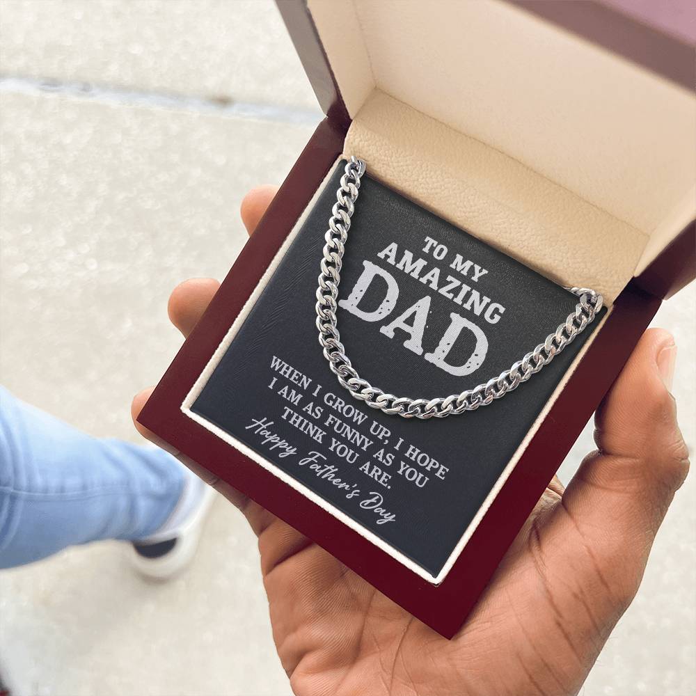 Funny As You | To My Dad Cuban Chain
