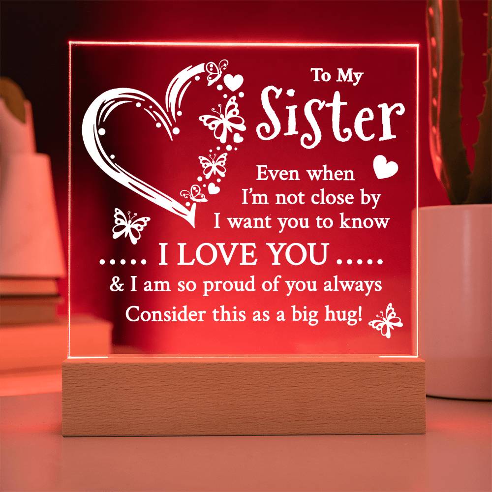 Proud Of You | To My Sister Keepsake Light