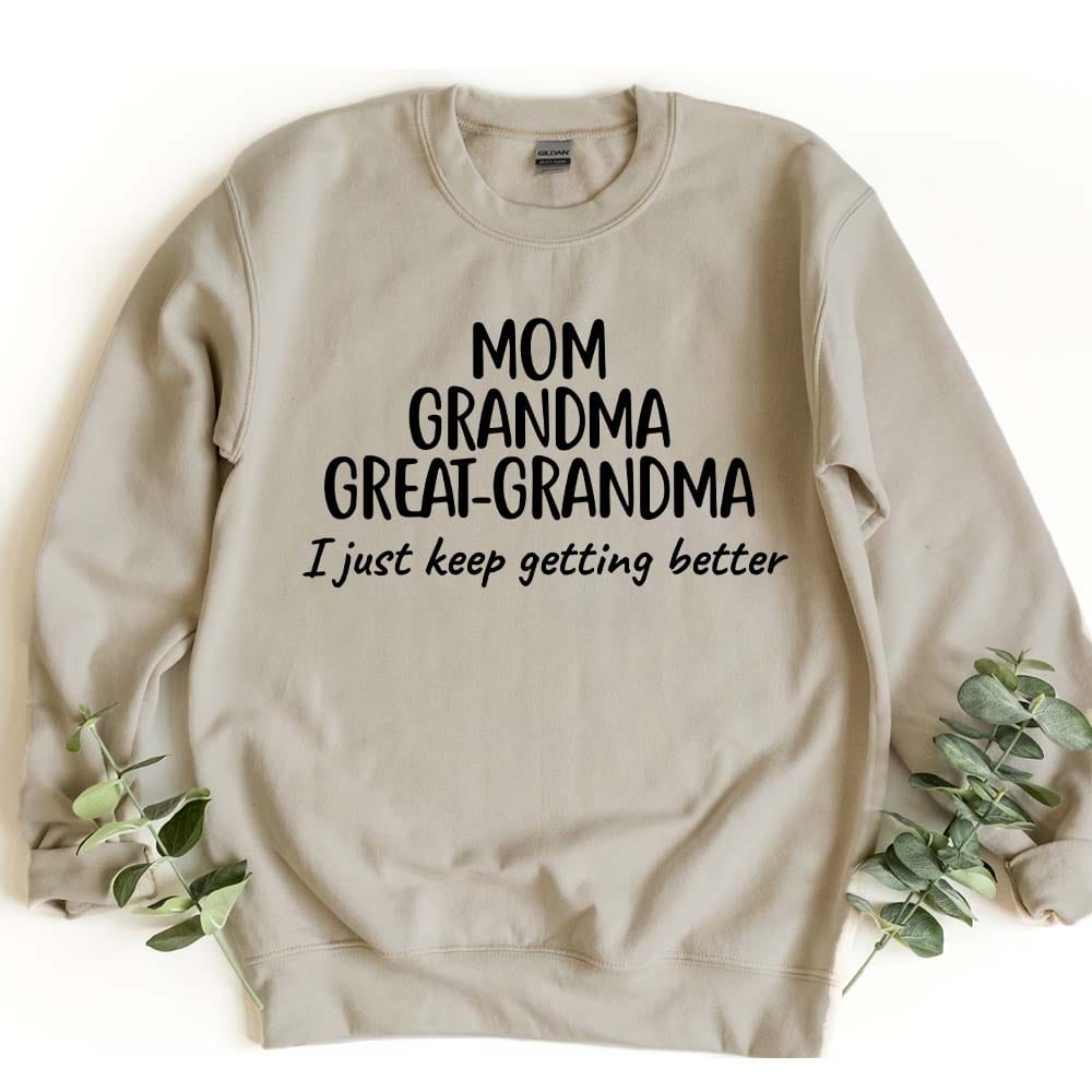Mom Grandma Great-Grandma Sweatshirt