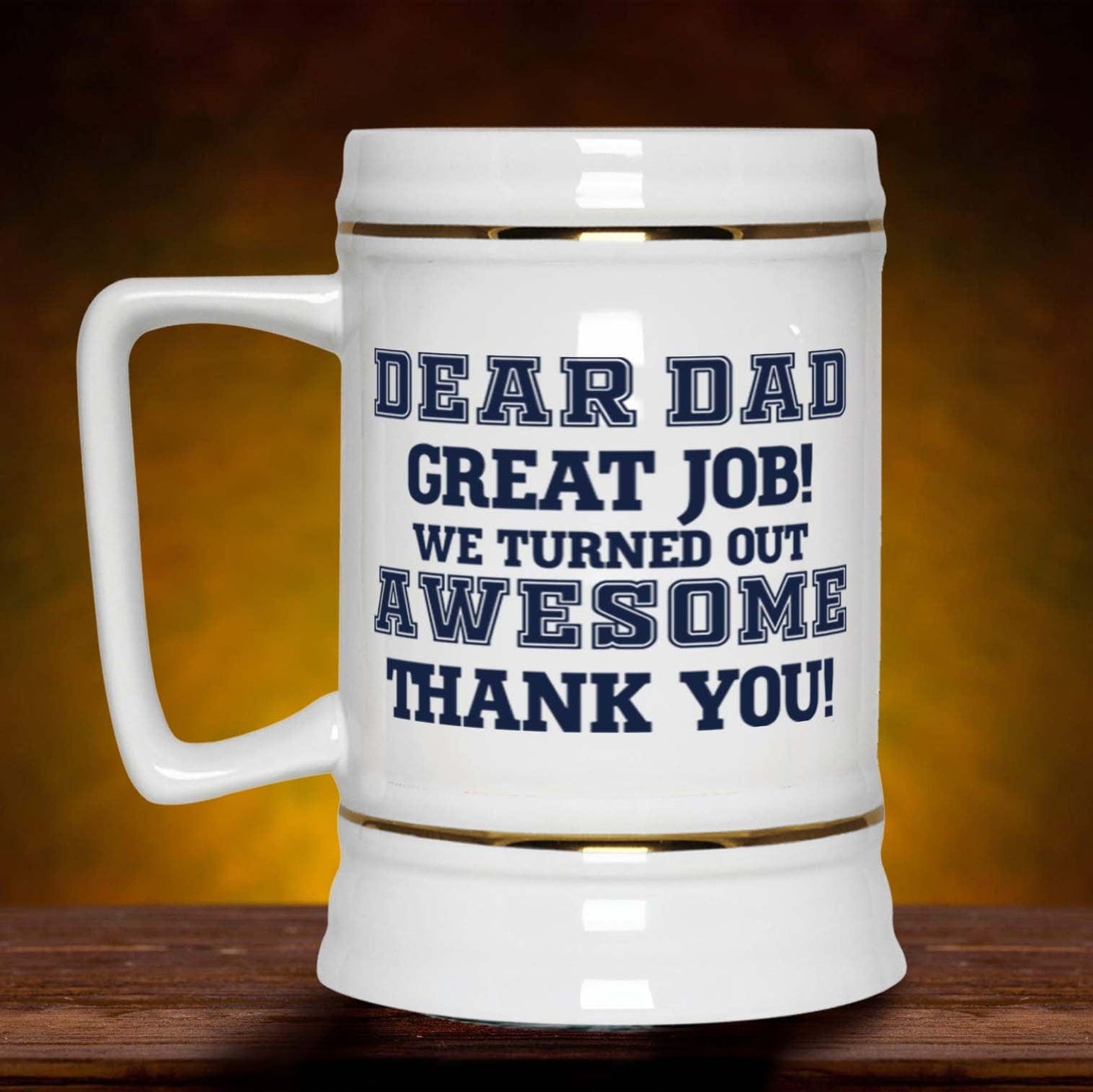Dear Dad Great Job Custom Name Beer Stein Gift for Dad