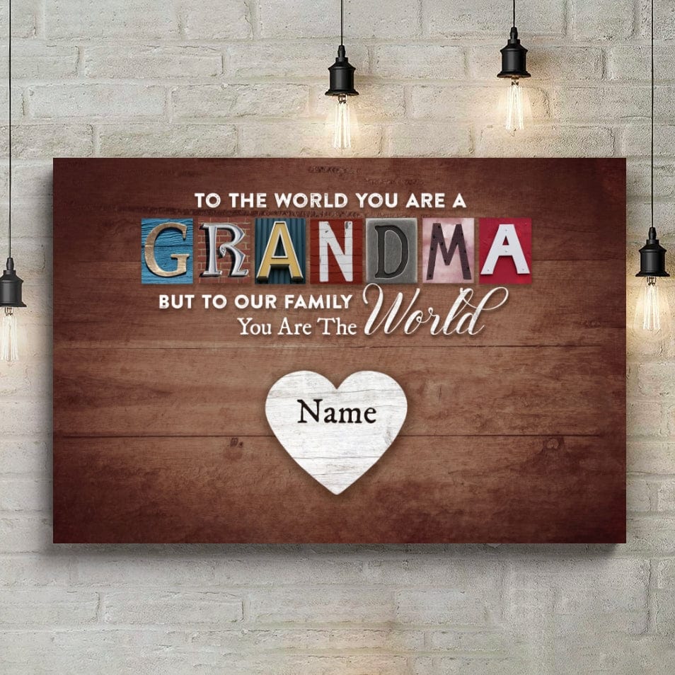 You Are The World Custom Names Canvas For Mom
