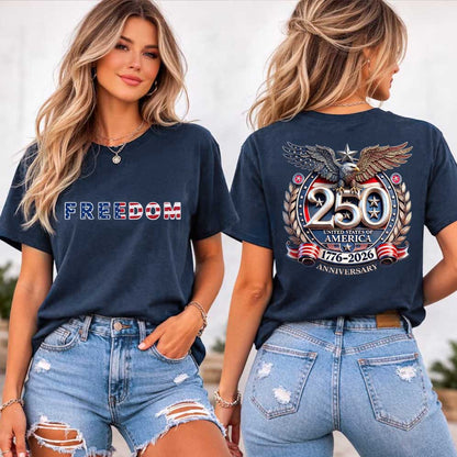 Freedom 250th Anniversary Shirt