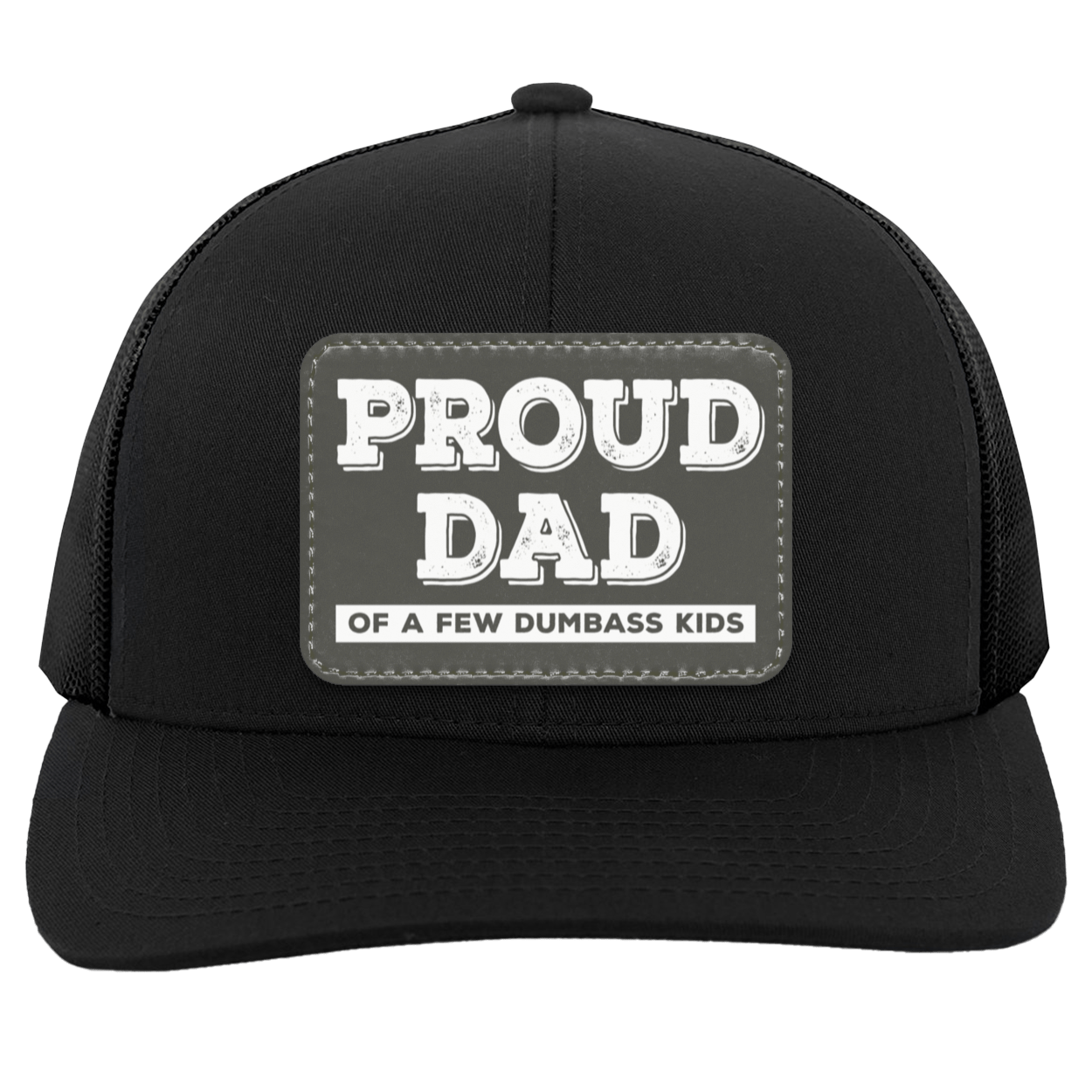 Proud Dad of A Few Dumbass Kids Leather Patch Hat
