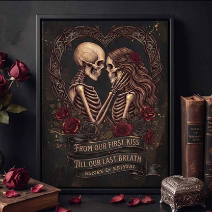 First Kiss Till Last Breath Custom Anniversary Canvas Poster
