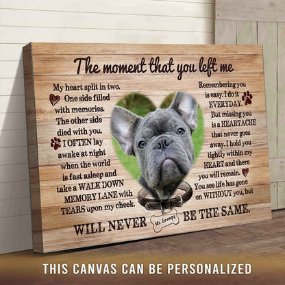 The Moment You Left | Custom Pet Loss Canvas Gift