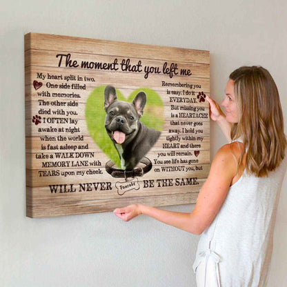 The Moment You Left | Custom Pet Loss Canvas Gift