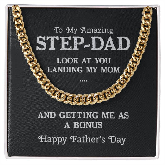 Me As A Bonus | To My Step Dad Cuban Chain