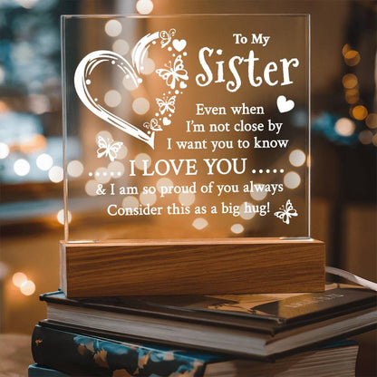 Proud Of You | To My Sister Keepsake Light