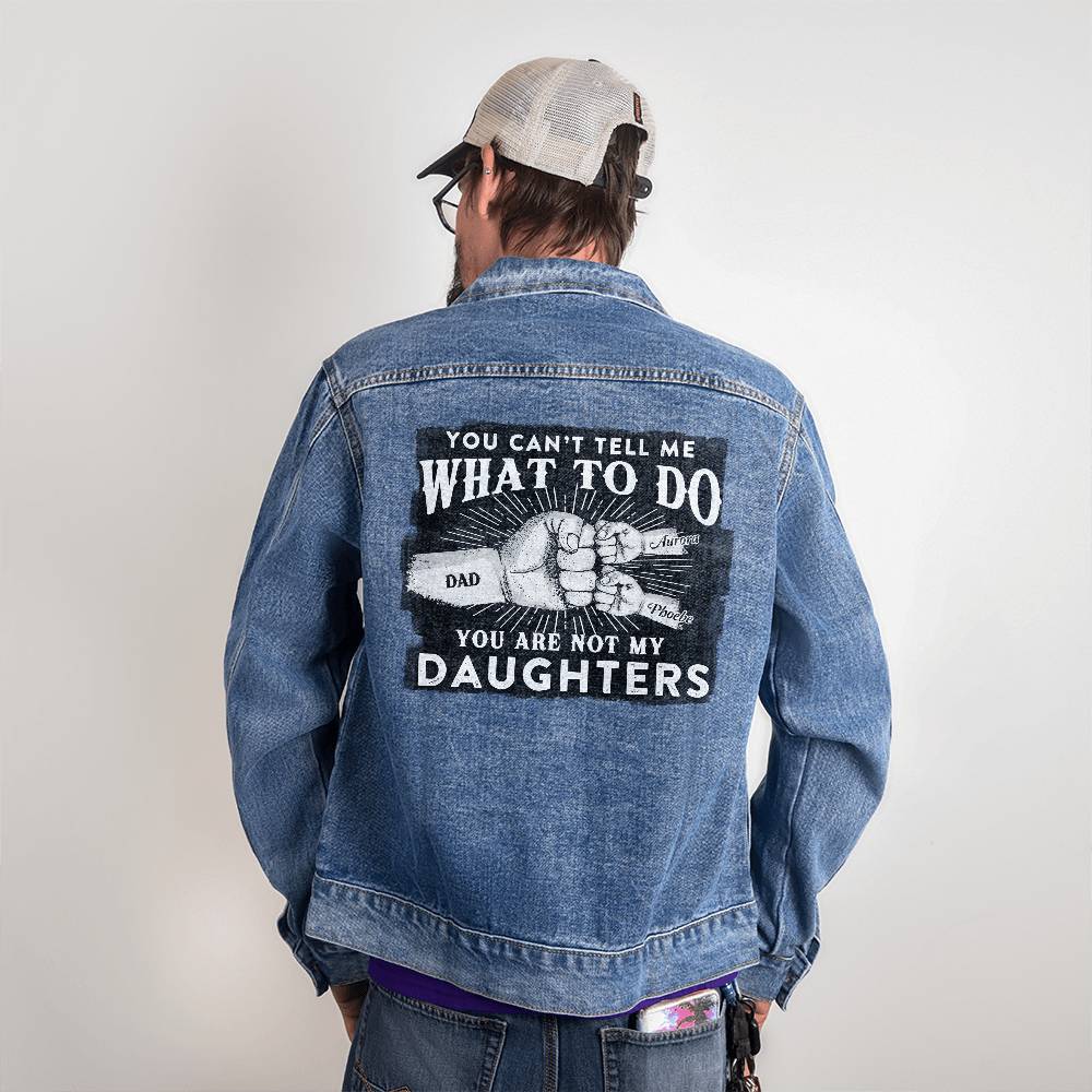 Can't Tell Me What To Do | Personalized Denim Jacket Gift for Dad Grandpa