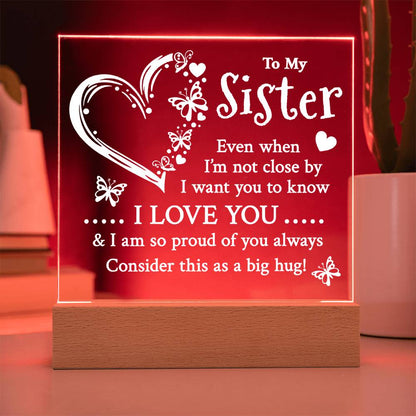 Proud Of You | To My Sister Keepsake Light