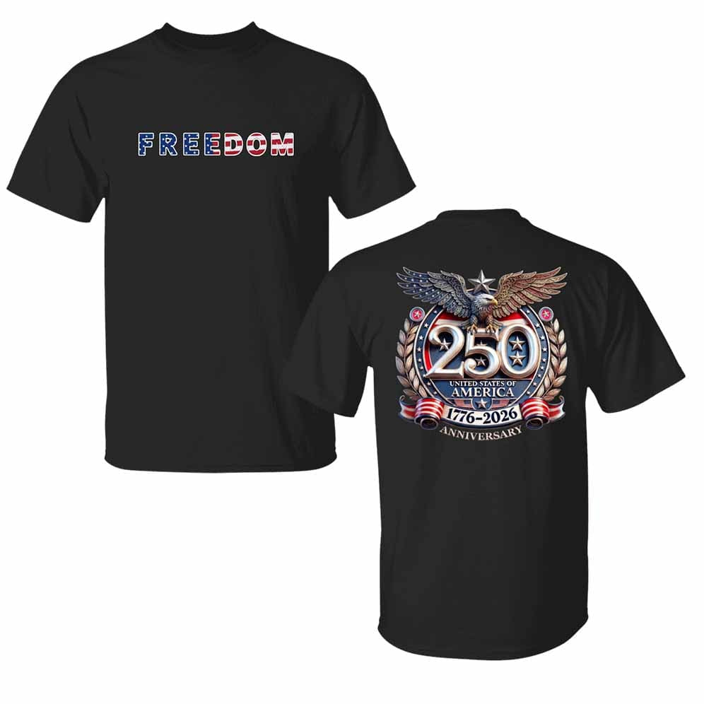 Freedom 250th Anniversary Shirt