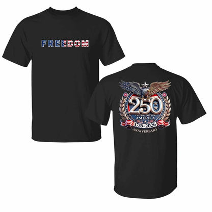 Freedom 250th Anniversary Shirt