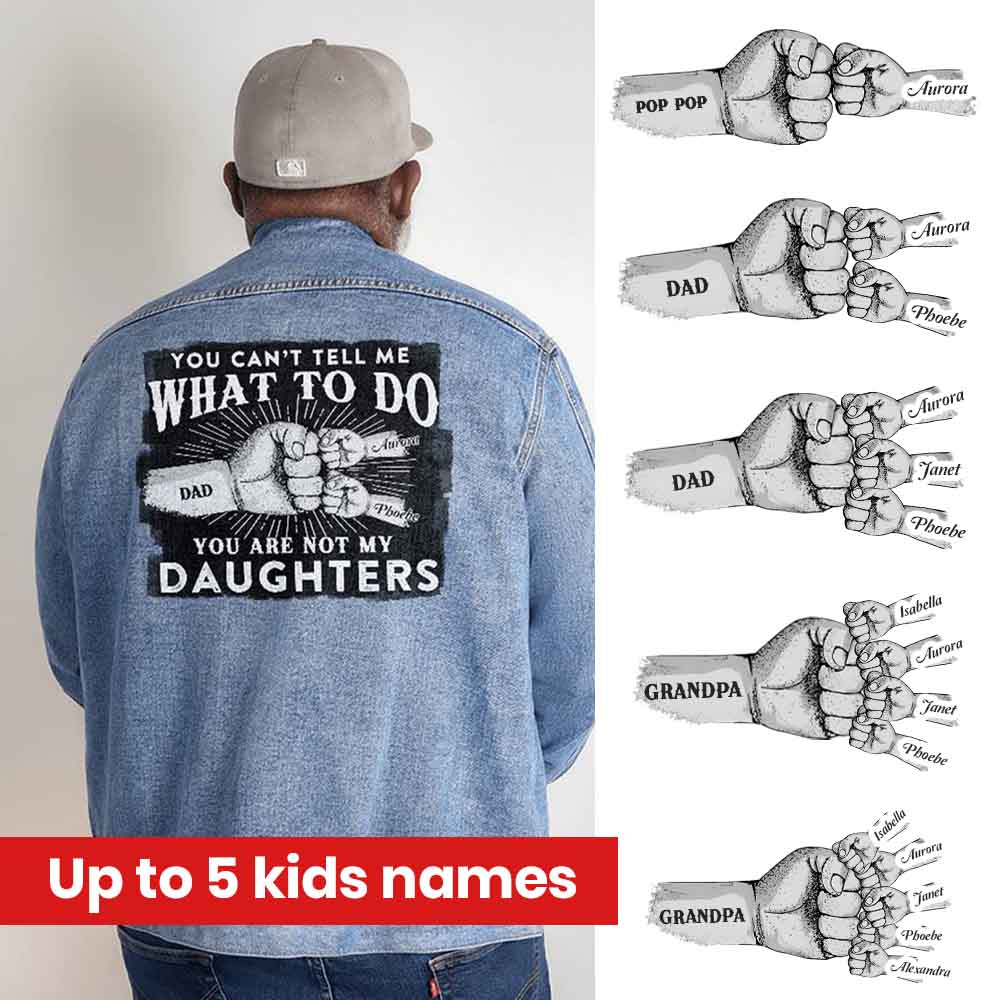 Can't Tell Me What To Do | Personalized Denim Jacket Gift for Dad Grandpa