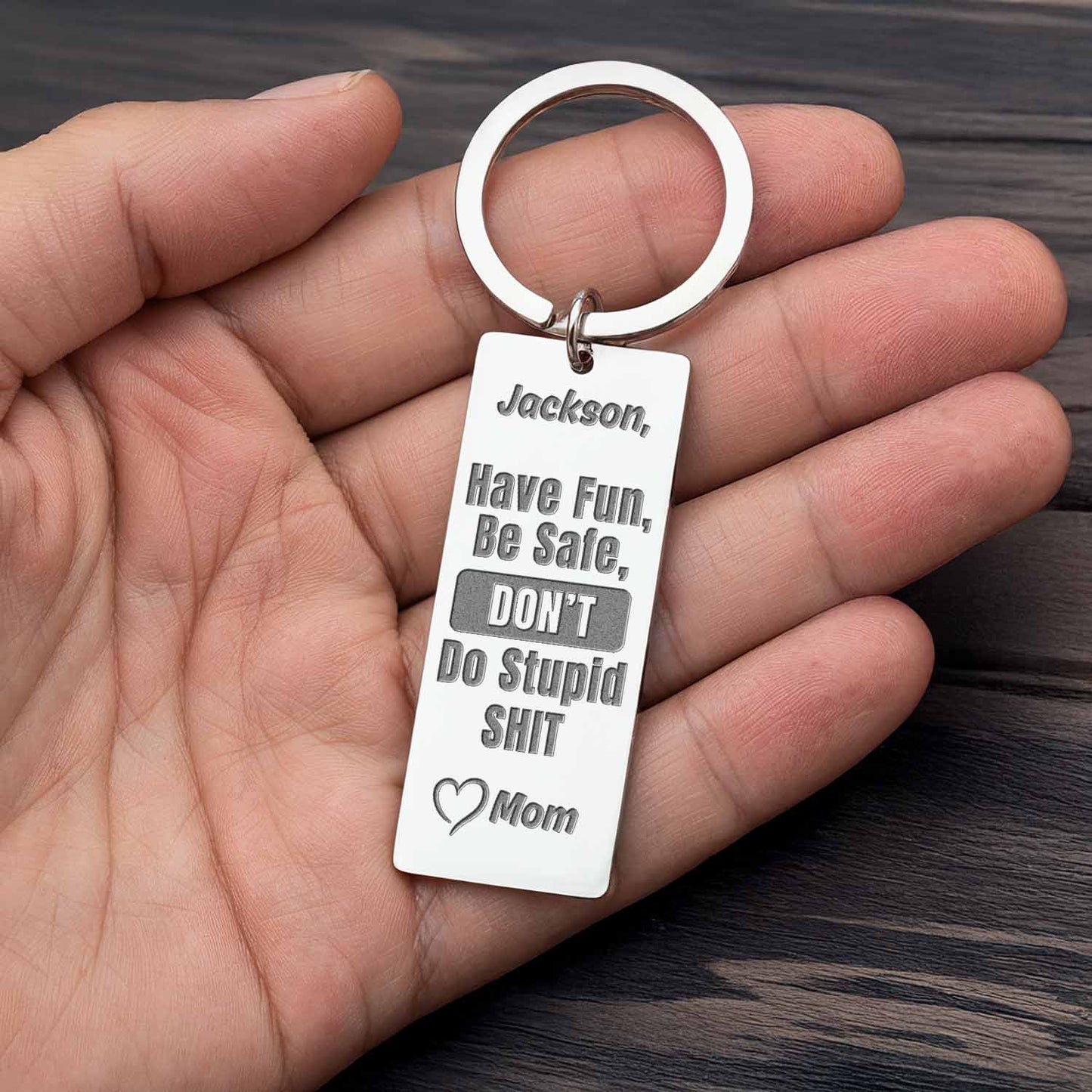 Dont Do Stupid Shit Fun Message for Son Daughter Engraved Keychain