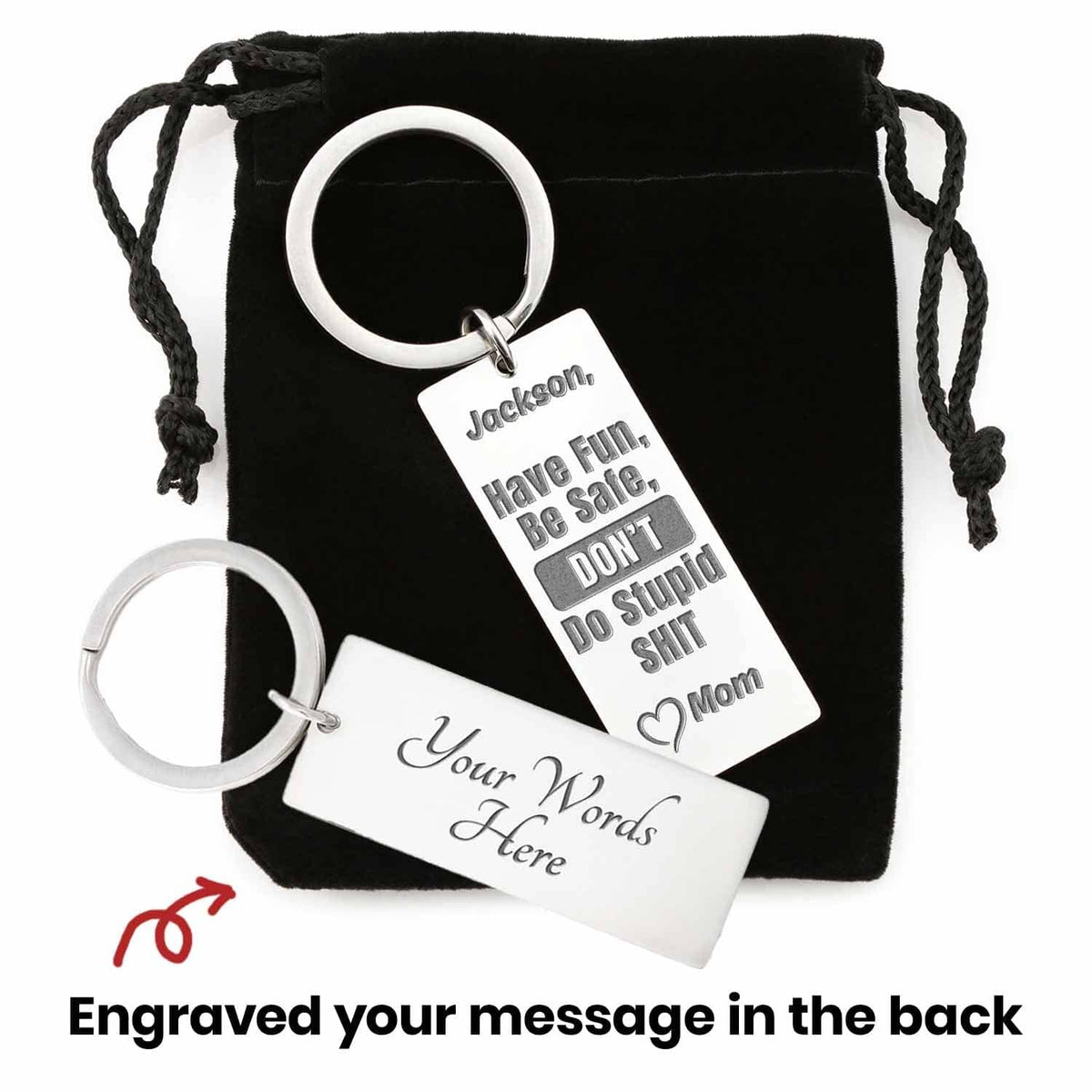 Dont Do Stupid Shit Fun Message for Son Daughter Engraved Keychain
