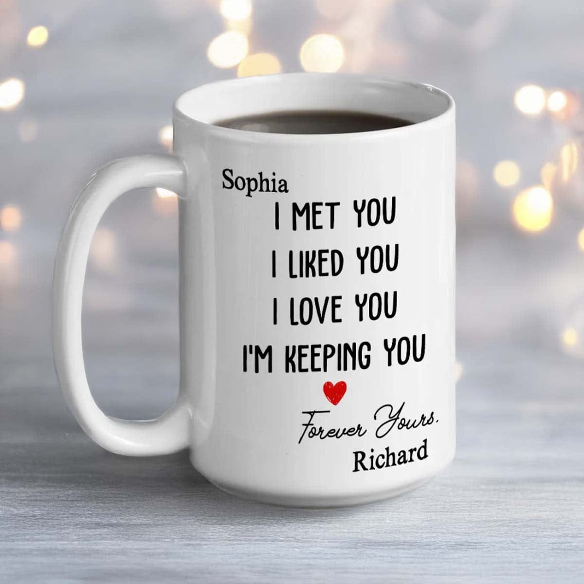 I'm Keeping You Personalized Custom Coffee Mug