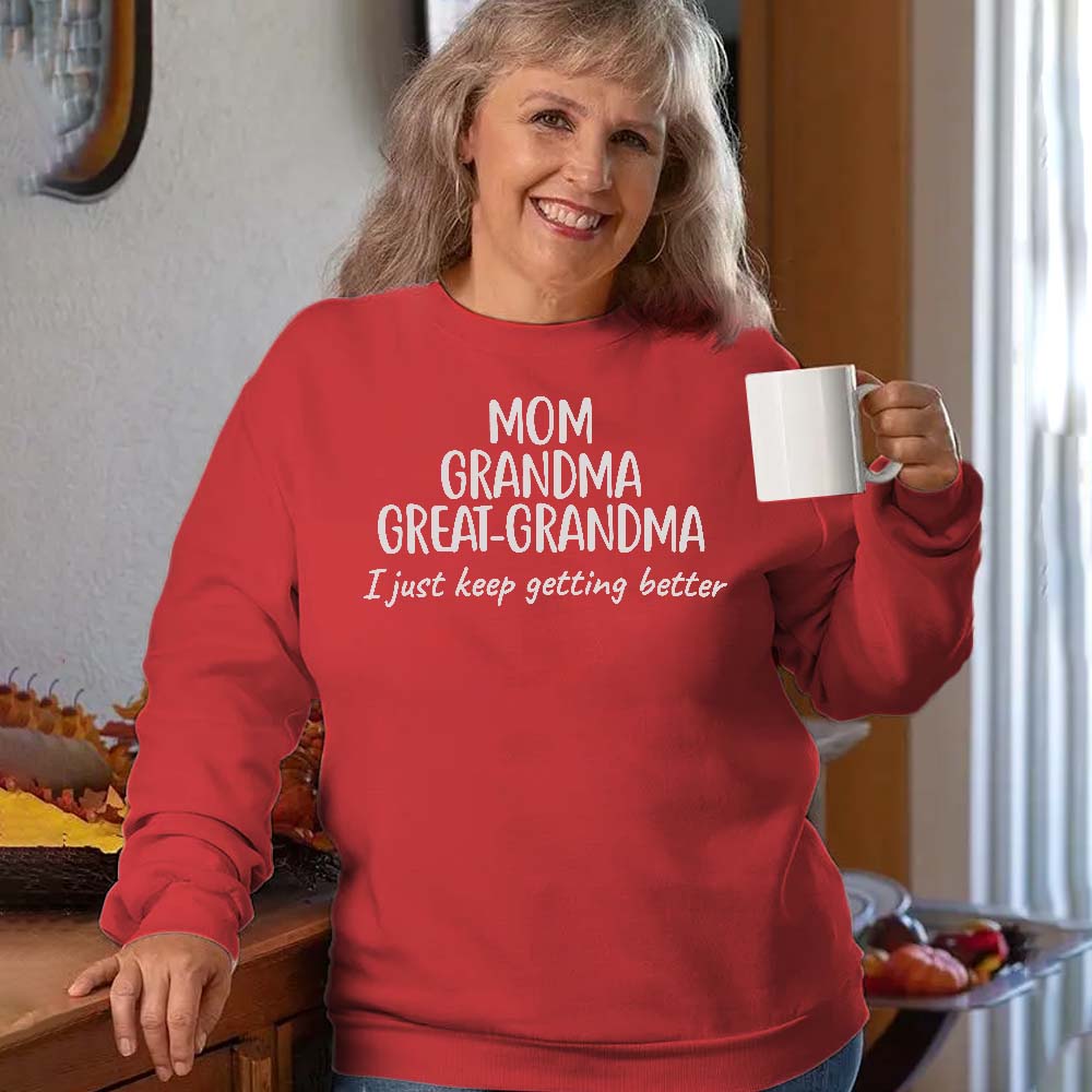 Mom Grandma Great-Grandma Sweatshirt