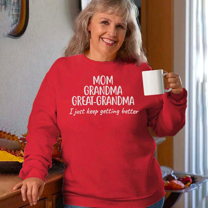 Mom Grandma Great-Grandma Sweatshirt