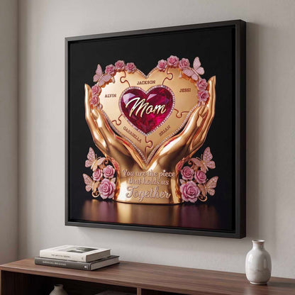 Custom Mom The Piece That Holds Us Together 3D Sculpted Gold Canvas