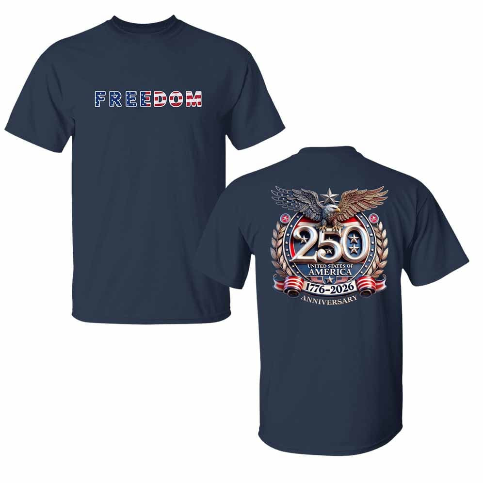 Freedom 250th Anniversary Shirt