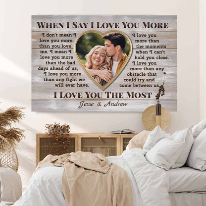 When I Say I Love You More Custom Couple Canvas