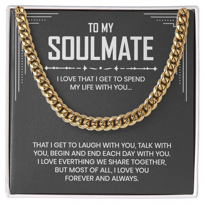 Spend My Life With You | To My Soulmate Cuban Chain