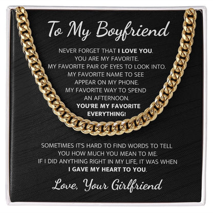 My Favorite Everything | To My Boyfriend Cuban Chain