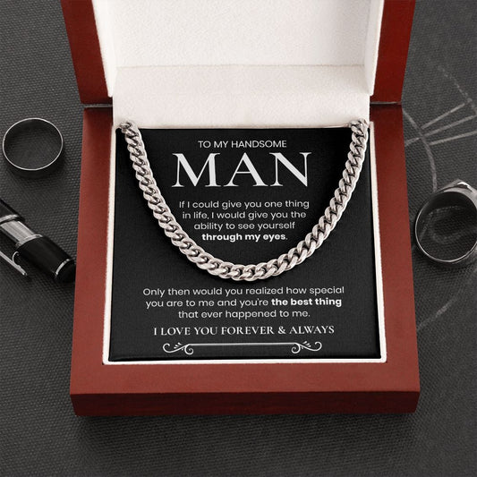 Through My Eyes | To My Handsome Man Cuban Chain