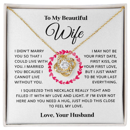 I Cannot Live Without You | To My Wife Necklace