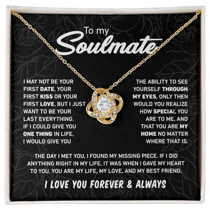 Not Your First Date First Kiss First Love | To My Soulmate Necklace