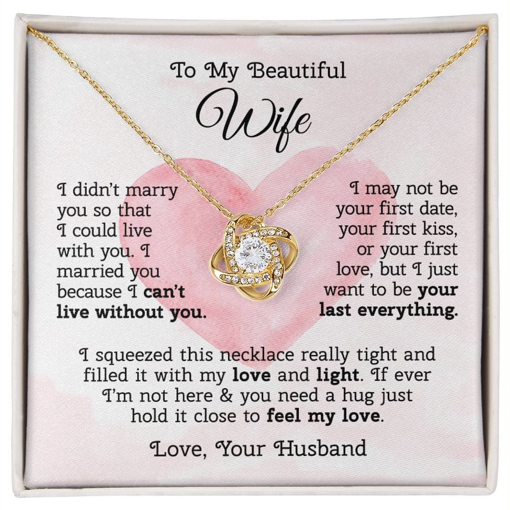 I Can't Live Without You | Necklace to my Wife