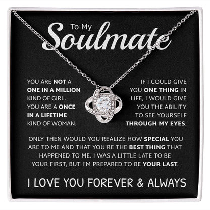Once in life time | To my soulmate