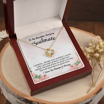 Never Stand Alone | To My Soulmate Necklace