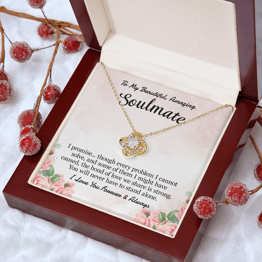 Never Stand Alone | To My Soulmate Necklace