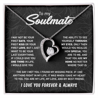 I Just Want To Be Your Last Everything | To My Soulmate Necklace