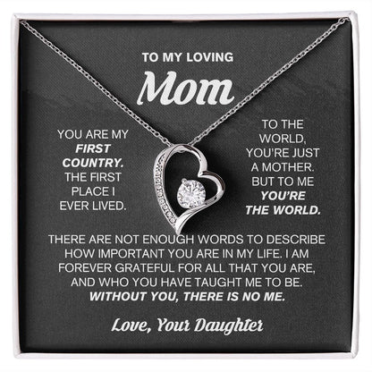 You Are My First Country | To My Loving Mom Necklace