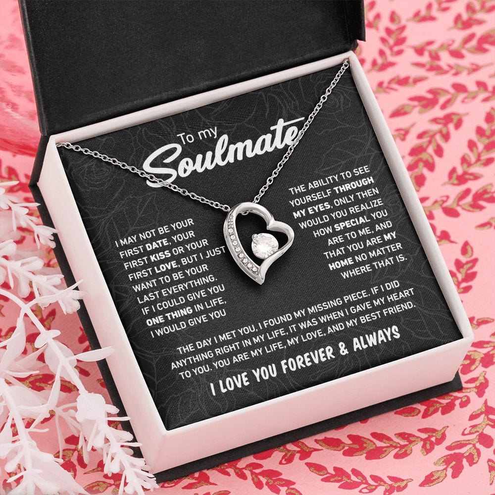 I Just Want To Be Your Last Everything | To My Soulmate Necklace