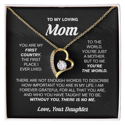 You Are My First Country | To My Loving Mom Necklace